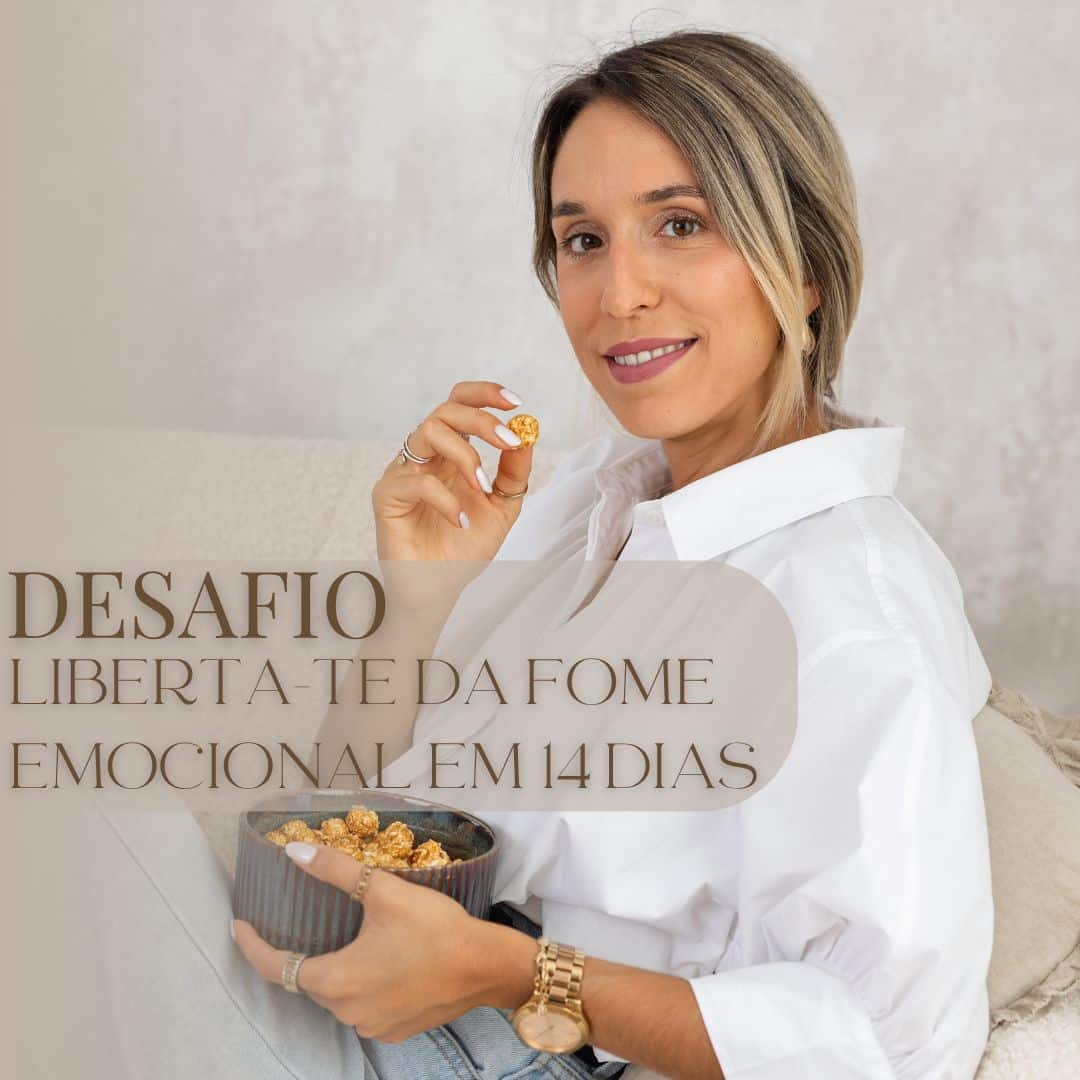 Desafio Liberta-te Da Fome Emocional em 14 Dias